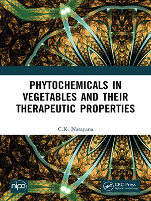 cover image of Phytochemicals in Vegetables and their Therapeutic Properties